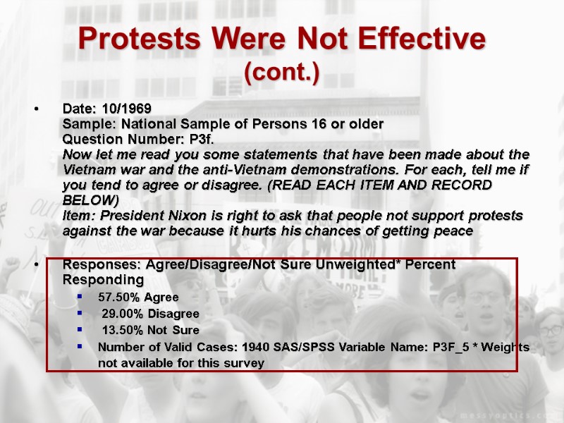 Protests Were Not Effective (cont.) Date: 10/1969  Sample: National Sample of Persons 16
